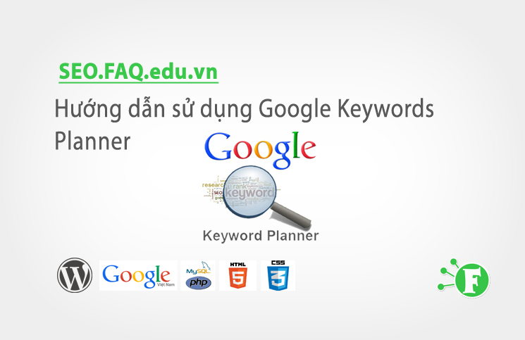 Hướng dẫn sử dụng Google Keywords Planner