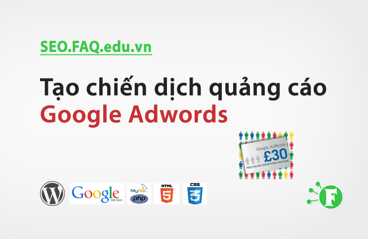 Tạo chiến dịch quảng cáo Google Adwords